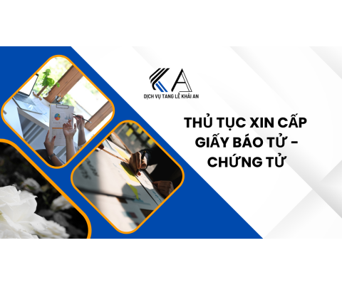 thủ tục xin cấp giấy chứng tử - báo tử - trích lục khai tử