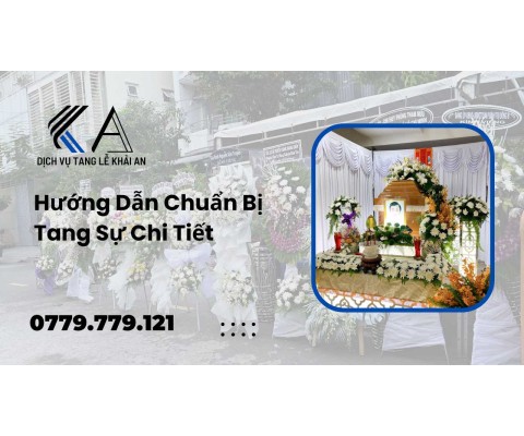 hướng dẫn chi tiết cho việc chuẩn bị tang sự